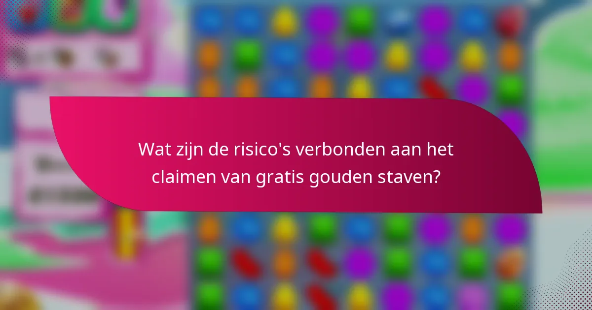 Wat zijn de risico's verbonden aan het claimen van gratis gouden staven?